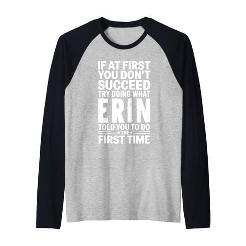 ERIN's World Apparel Funny Erin Motivational If at First You Don't Succeed Name Raglan Baseball Tee