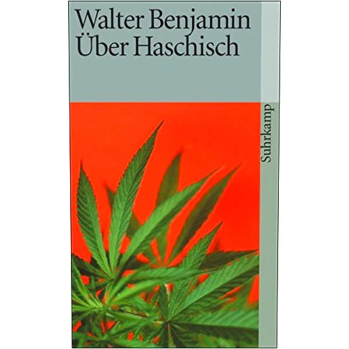 By Walter Benjamin (Author) Uber Haschisch by Walter Benjamin (2014-02-02)