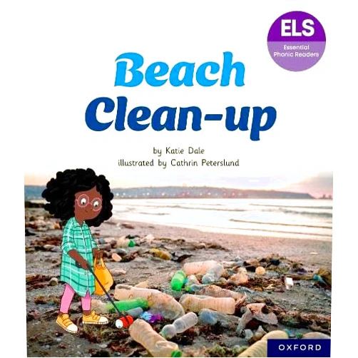 By Cathrin Peterslund (Author, Illustrator) Essential Letters and Sounds: Essential Phonic Readers: Oxford Reading Level 5: Beach Clean-up