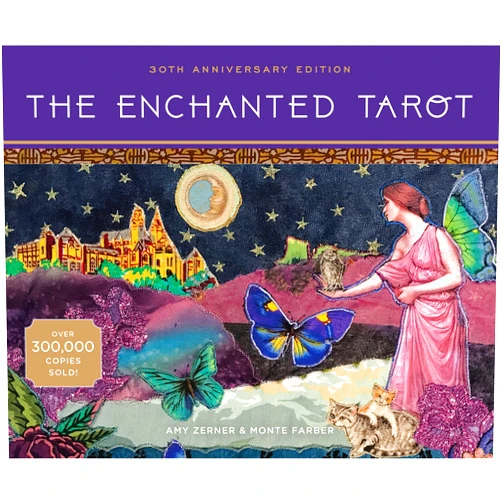 Amy Zerner,Monte Farber The Enchanted Tarot: 30th Anniversary Edition