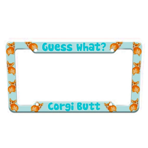 GRAPHICS & MORE Guess What Corgi Butt Funny Joke License Plate Tag Frame
