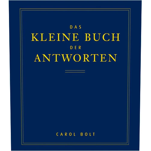 German Edition by Carol Bolt (Author) Das kleine Buch der Antworten.