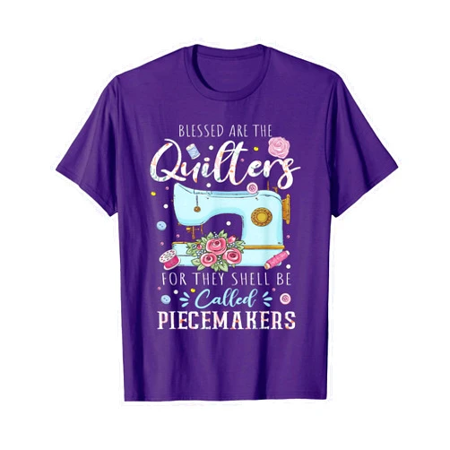 Fabricologists Seamstresses Knitting Addicts Blessed Are Piecemakers Dressmakers Embroidery Sewing Quilt T-Shirt