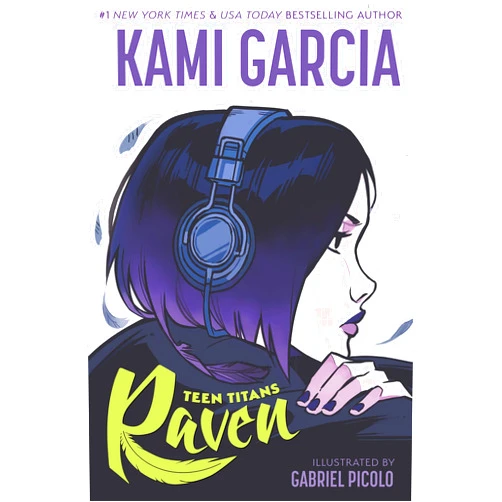 Kami Garcia,Gabriel Picolo Teen Titans: Raven
