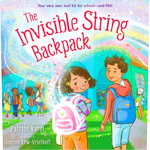 Patrice Karst,Joanne Lew-Vriethoff The Invisible String Backpack