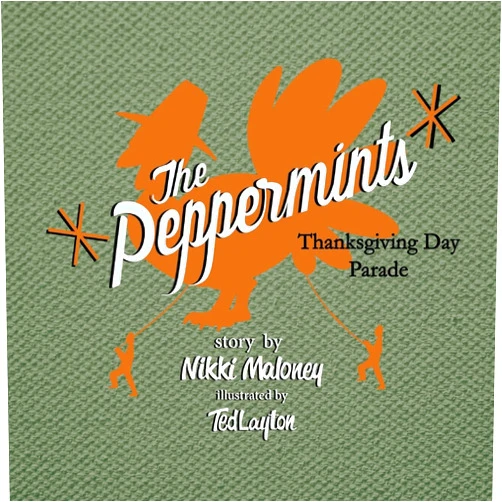 Nikki Maloney,Ted Layton The Peppermints: Thanksgiving Day Parade