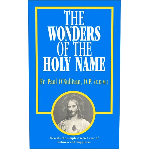 By Paul O'Sullivan O.P. (Author) The Wonders of the Holy Name