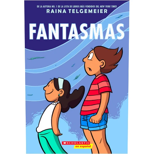 Raina Telgemeier Fantasmas (Ghosts) (Spanish Edition)