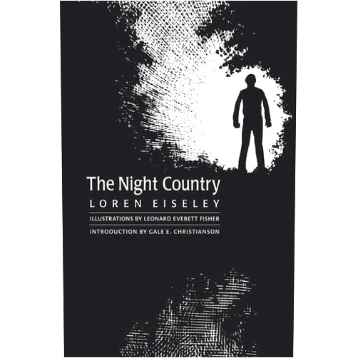 Loren Eiseley,Gale E. Christianson The Night Country