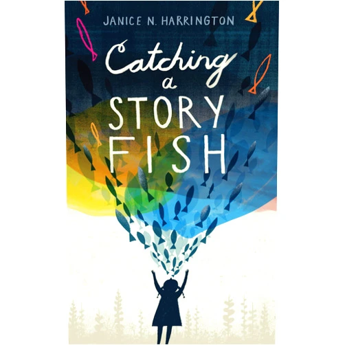 Janice N. Harrington Catching a Storyfish