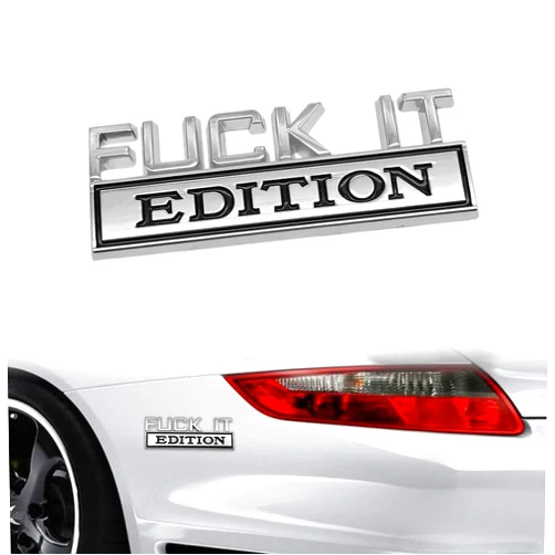 NOTISH Fuck IT 3D Edition Emblem, Fender Badge Decal, Car Side Rear Front Hood Trunk Door Badge Auto Accessories, Universal Car Truck SUV Motorcycle, Silver + Black