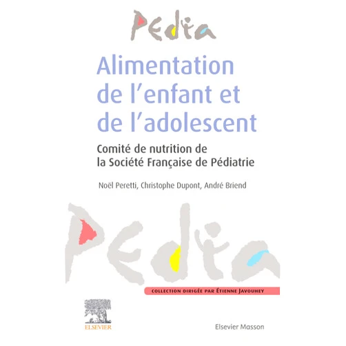 Noel Peretti,Christophe Dupont,André Briend,Jean-Christophe Rozé,Sarah-Louisa Mahi,Martin Chalumeau,Nicole Darmon,Sarah de Thomasis,Louise Vandooren,Frédéric V. Valla,Agnès Linglart,Dominique Caldari,Alain BOCQUET,Nathalie Gelbert,Manon Bergerat,Oanez Ackermann,Romane Poinsot,Hélène Chantereau,Emmanuelle Ecochard-Dugelay,Célia Hoebeke,Alexandre Lapillonne,Oriane Sion,Justine Bacchetta,Hugues Piloquet,Frédéric Gottrand,Joëlle Wenz,Karine Mouneydier,Marion Javalet,Emeline Renard,Rémi DUCLAUX-LORAS,Christine Martinez-Vinson,Amandine BERTRAND,Cécile Lambe,Dominique Darmaun,Sandrine Lioret,Catherine SALINIER,Dominique Guimber,Brigitte Chabrol,Emmanuel Mas,Marion Taine,Iulia-Cristina IOAN,Barbara Heude,Laetitia Pescot,Pierre Poinsot,Béatrice Dubern,Florence Liebert,Julie Lemale,Bénédicte Gaillard-Le Roux,Pauline Renoulleau,Chrystèle Bonnemains,Arnaud Wiedemann,Ariane Zaloszyc,Marie-Laure Frelut,Agnès Giuseppi,Shanzy Rooze,Corinne Jotterand Chaparro,Marc Bellaïche,Sonia Dosda,Jean-Pierre Chouraqui,Marie-Reine Losser,Cyril Schweitzer,Laetitia Goffinet,François Feillet,Veronique Abadie,Audrey Van Malleghem,Régis Coutant,Patrick Tounian,Alice Tiret,Juliette Le Roy,Irène Loras-Duclaux,Noël Boussard,Umberto Siméoni,Clémentine de l'Hermuzière,Marie-Line Huc,Pascale Hermouet,Aurélie Orban de Xivry,Arnaud de Luca,Régis Hankard,Pauline Scherdel Alimentation de l'enfant et de l'adolescent (French Edition)