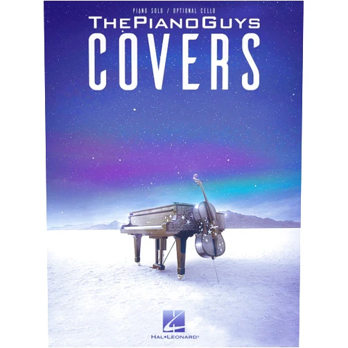 The Piano Guys - Covers | Piano Solo Sheet Music with Optional Cello | 9 Popular Cover Songs | Ideal for Pianists and Cello Players | Music Teacher Resource | Gift for Musicians