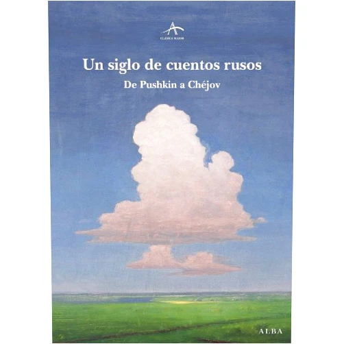 Spanish Edition by Aleksandr S. Pushkin (Author), Nikolái V. Gógol (Author), Iván S. Turguénev (Author), Fiódor M. Dostoievski (Author), Lev N. Tolstói (Author), Nikolái S. Leskov (Author), Antón P. Chéjov (Author), Víctor Gallego (Translator) & 5 more Format: Kindle Edition Un siglo de cuentos rusos (Clásica Maior) (Spanish Edition)
