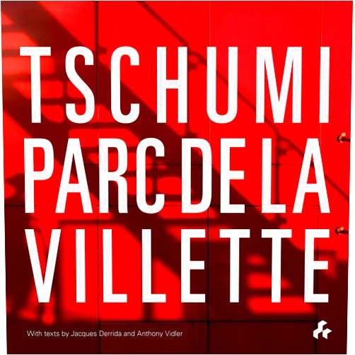 By Bernard Tschumi (Author) Tschumi Parc de la Villette
