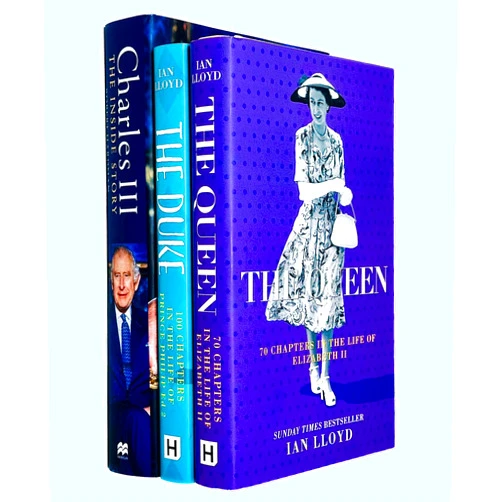 Robert Hardman,Ian Lloyd Royal family 3 Books Collection Set (Charles III: New King. New Court. The Inside Story.,The Queen: 70 Chapters in the Life of Elizabeth II & The Duke: 100 Chapters in the Life of Prince Philip)