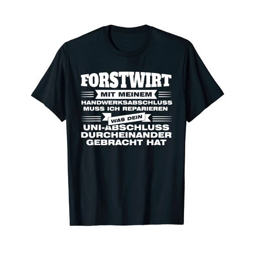 Förster & Holzfäller Geschenk Mens Forstwirt Handwerksabschluss Forstwirt Förster T-Shirt