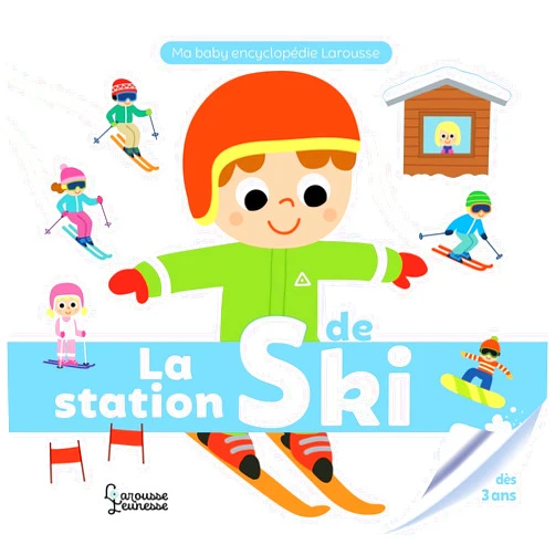 Aurore Meyer,Jean-Sébastien Deheeger La station de ski