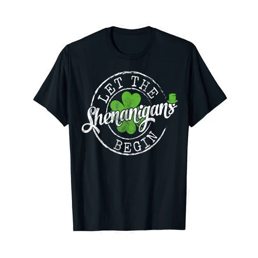 Lucky Family Clothes Saint Paddy's Day Apparel Let The Shenanigans Begin Funny Clovers St Patrick's Day T-Shirt Small