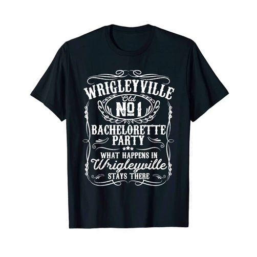 Wrigleyville Chicago Pride Souvenir Shirts & Gifts Wrigleyville Bachelorette Party Wedding Funny Chicago Gift T-Shirt