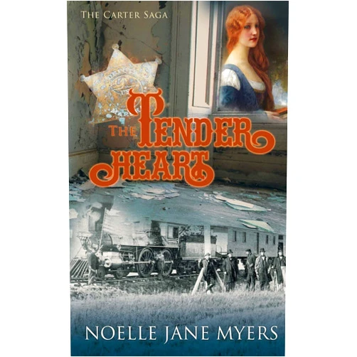 Noelle Jane Myers The Tender Heart (The Carter Saga)