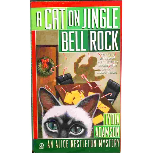 Lydia Adamson A Cat on Jingle Bell Rock (An Alice Nestleton Mystery)