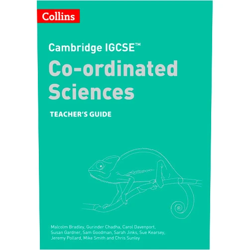 Malcolm Bradley,Malcom Bradley,Carol Davenport Cambridge IGCSE™ Co-ordinated Sciences Teacher Guide