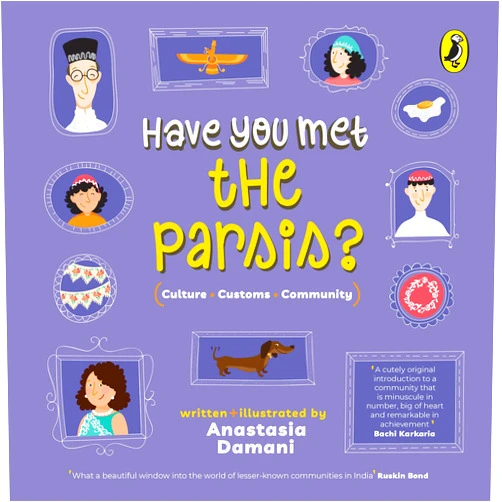 By Anastasia Damani (Author) Format: Kindle Edition Have You Met The Parsis?