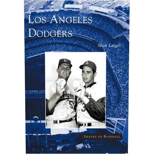 Mark Langill Los Angeles Dodgers (CA) (Images of Baseball)