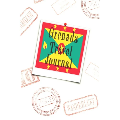 Wanderlust writer Grenada Travel Journal: Blank lined diary