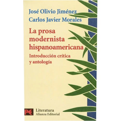 José Olivio Jiménez,Carlos J. Morales La Prosa Modernista Hispanoamericana
