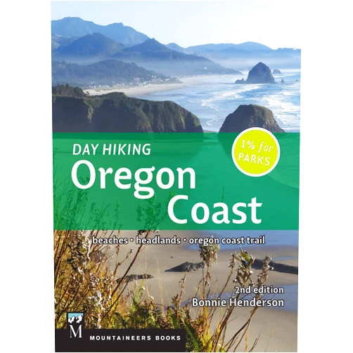 Bonnie Henderson Day Hiking Oregon Coast, 2nd Ed.: Beaches, Headlands, Oregon Trail
