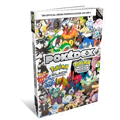 By unknown author (Author) Pokemon Black and Pokemon White Versions Volume 2: The Official Unova Pokedex and Guide of The Pokemon Company on 21 April 2011
