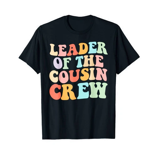 Leader of the Cousin Crew Designs LTD Leader of the Cousin Crew Retro Graphic – Fun Cousin Group T-Shirt