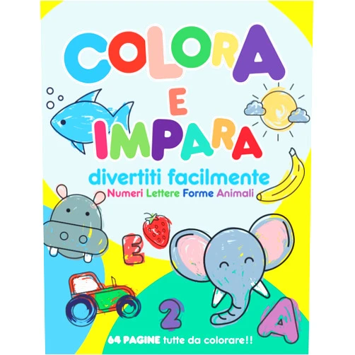 Italian Edition by Flaqqos Editions (Author) Colora e impara, divertiti facilmente numeri lettere forme animali - 64 Pagine da colorare: libro da colorare per bambini (Italian Edition)