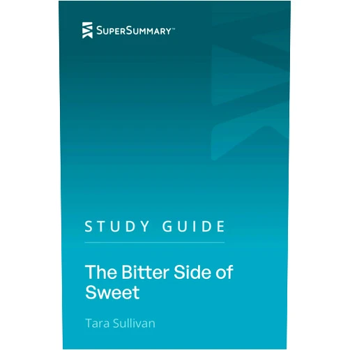 SuperSummary Study Guide: The Bitter Side of Sweet by Tara Sullivan (SuperSummary)
