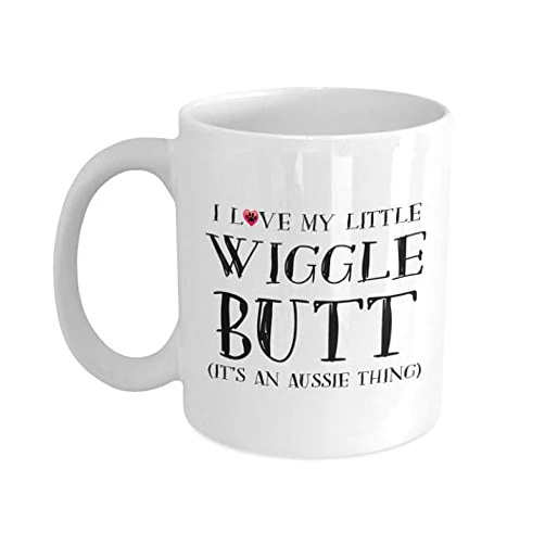 Supcoffeemug Aussie Mug 'I Love My Little WIGGLE BUTT (It's an Aussie Thing)' Australian Shepherd Gifts for Women Aussie Lover, Cute Coffee Cup