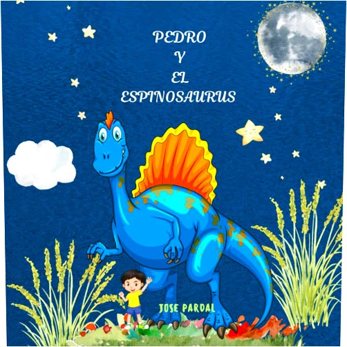 Spanish Edition by Sr. Jose Pardal (Author), Sr. Jose Perez (Author), The Pardal books (Author) & 0 more PEDRO Y EL ESPINOSAURIO: JOSE PARDAL (Spanish Edition)