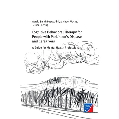 By Marcia Smith Pasqualini (Author), Michael Macht (Author), Heiner Ellgring (Author) & 0 more Cognitive Behavioral Therapy for People with Parkinson's Disease and Caregivers: A Guide for Mental Health Professionals