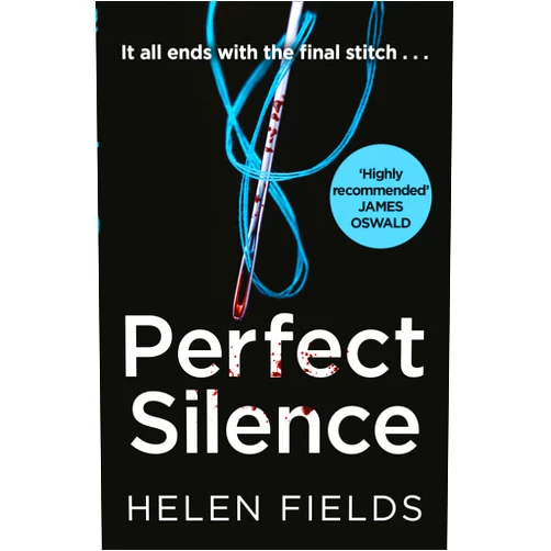 Helen Fields Perfect Silence (A DI Callanach Thriller, Book 4)