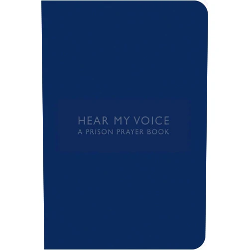Mitzi Budde,Robyn Sand Anderson,Elizabeth Bingham,Bruce Burnside,Peter Carlson Schattauer,lenny duncan,Linda Manson,Paul Palumbo,Gail Ramshaw,Amanda Weber Hear My Voice: A Prison Prayer Book