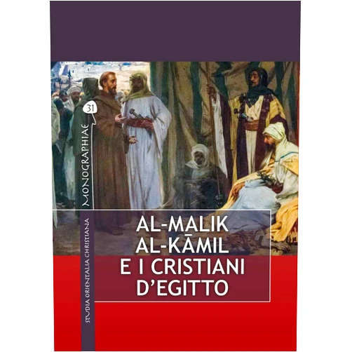 Bartolomeo Pirone Al-malik Al-kamil E I Cristiani D'egitto (Italian Edition)