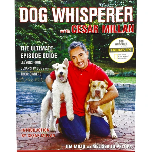 By Jim Milio (Author), Melissa Jo Peltier (Author), Cesar Millan (Foreword) & 0 more Dog Whisperer with Cesar Millan: The Ultimate Episode Guide