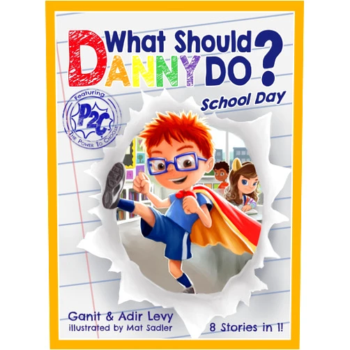 Adir Levy,Ganit Levy,Mat Sadler What Should Danny Do? School Day (The Power to Choose Series)