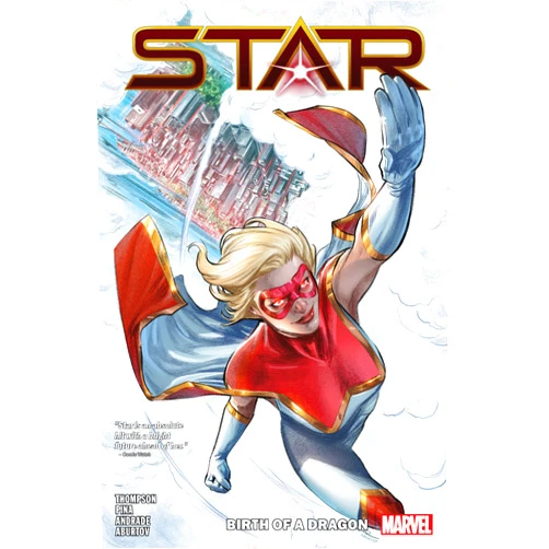 Kelly Thompson,Herb Trimpe,Javier Pina STAR: BIRTH OF A DRAGON