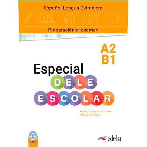 Mónica María García-Viñó Sánchez,Pilar Justo Muñoz Especial DELE escolar A2-B1 manual