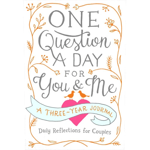Aimee Chase One Question a Day for You & Me: A Three-Year Journal: Daily Reflections for Couples