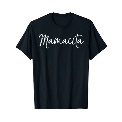 Mom Shirts Mother's Day Gifts Design Studio Espanol Mother's Day Gift of Spanish Moms Mamacita T-Shirt
