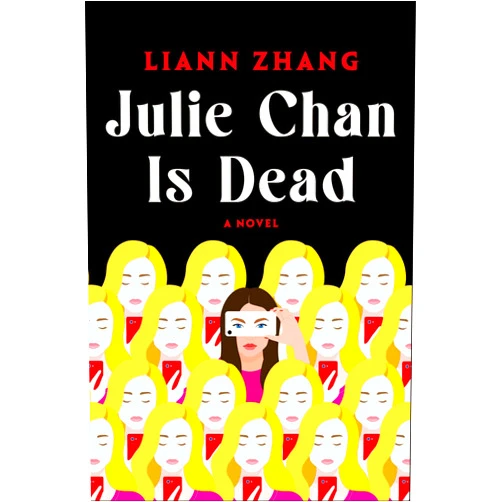 Liann Zhang Julie Chan Is Dead: A Novel