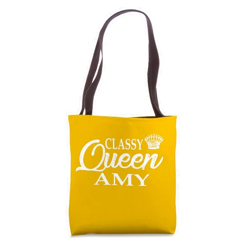 Amy Top Gift-girlfriend Amy-Mom Amy-Amy Outfit Classy Queen Amy: Amy-Amy girlfriend- Amy Wife-Amy Outfit Tote Bag